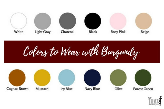 Colors to Wear with Burgundy