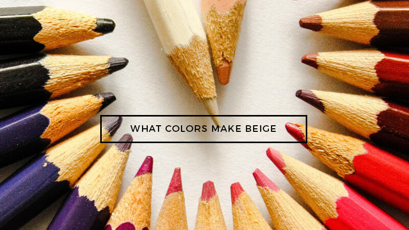 What Colors Make Beige