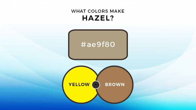 What Colors Make Hazel What Two Colors Make Hazel