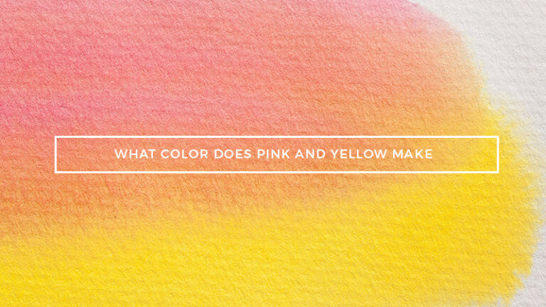 pink-and-yellow-mixed-what-color-does-pink-and-yellow-make