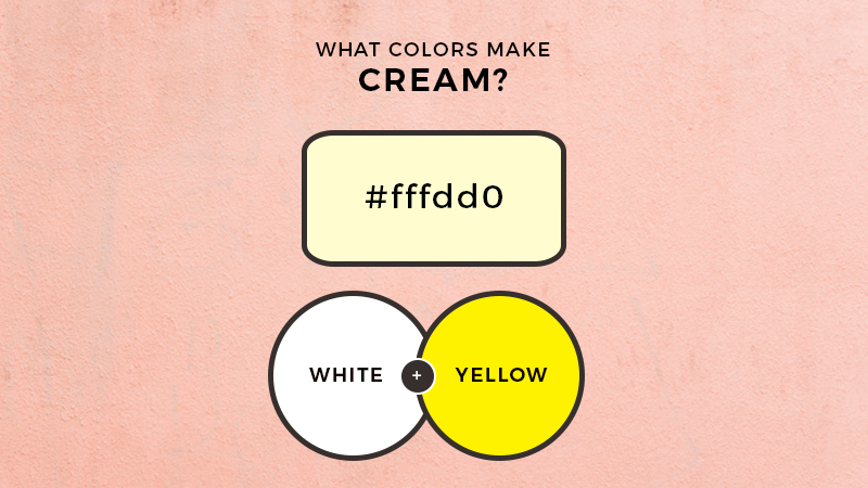 What two colors make cream