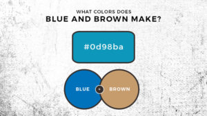 What color does blue and brown make