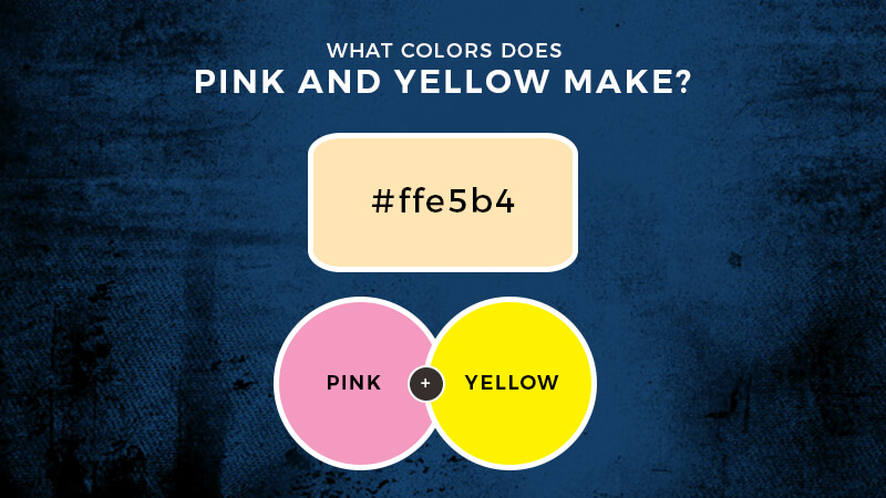 what-color-does-pink-and-yellow-make-marketing-access-pass