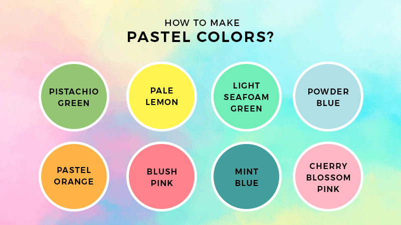 How To Make Pastel Colors Updated 2023 