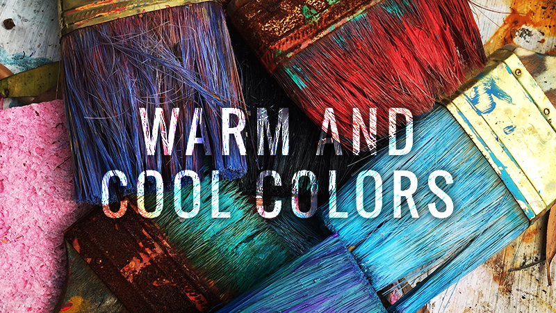 What are Warm and Cool Colors