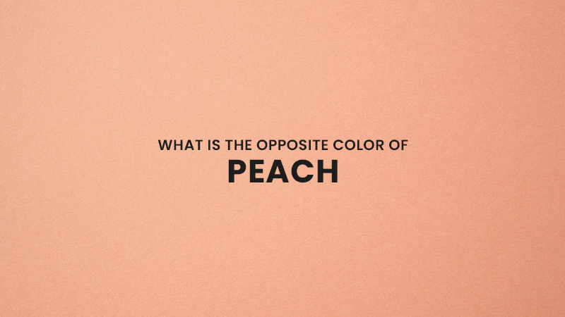 What is the opposite color of peach